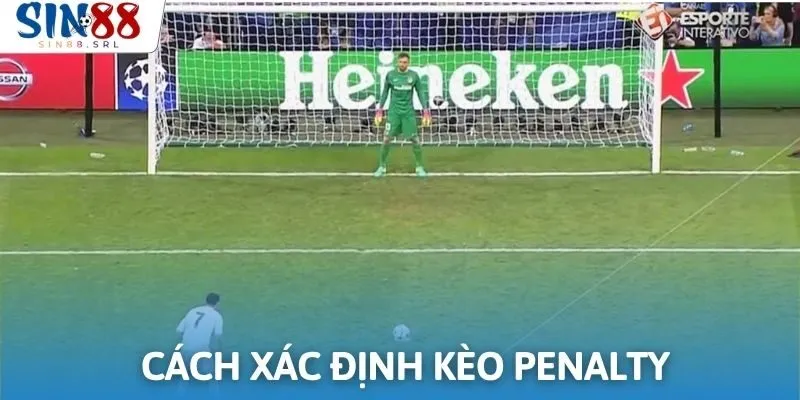 Cách xác định penalty trong trận đấu bóng đá tại Sin88