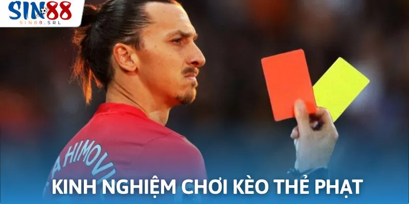 Các kinh nghiệm trên sẽ giúp bạn chơi kèo thẻ hiệu quả hơn