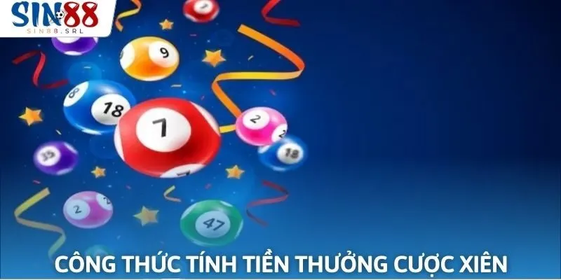 Công thức tính tiền thưởng cược xiên chuẩn xác tại nhà cái Sin88