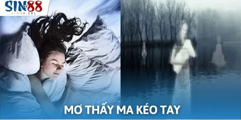 Mộng thấy ma kéo tay hãy cố gắng cân bằng công việc và cuộc sống