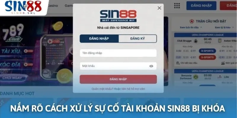 Nắm rõ cách xử lý sự cố tài khoản Sin88 bị khóa để có những phiên trải nghiệm mượt mà nhất